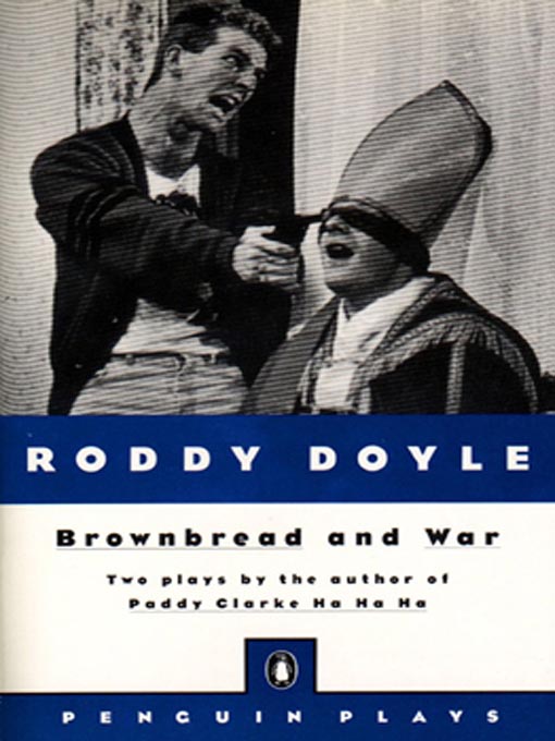 Title details for Brownbread and War by Roddy Doyle - Available